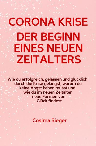 CORONA KRISE: Der Beginn eines neuen Zeitalters