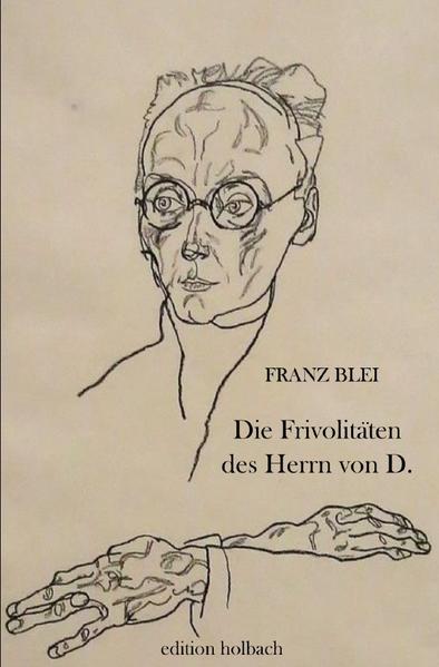 Die Frivolitäten des Herrn von D.