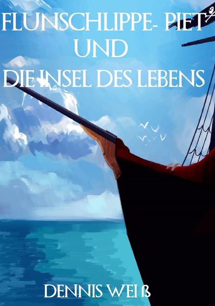 Flunschlippe- Piet / Flunschlippe- Piet und die Insel des Lebens