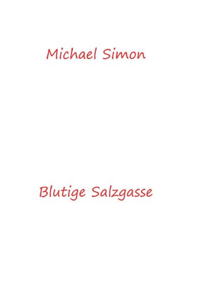 Blutige Salzgasse