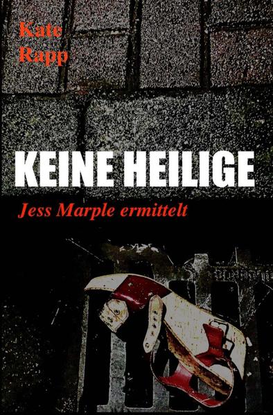 Jess Marple ermittelt / Keine Heilige
