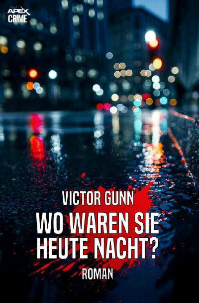 WO WAREN SIE HEUTE NACHT?