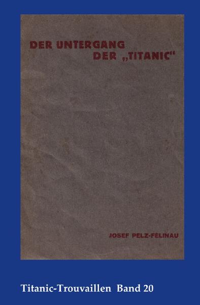 Titanic-Trouvaillen / Der Untergang der „Titanic“ - Ein melodramatisches Epos