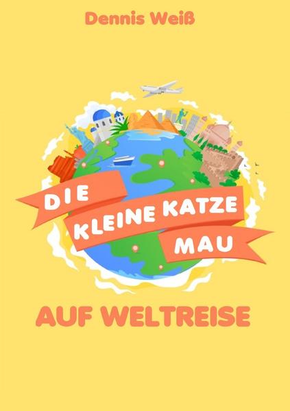 Die kleine Katze Mau / Die kleine Kazte Mau auf Weltreise