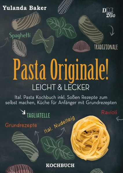 1 / Pasta Originale! Leicht & Lecker