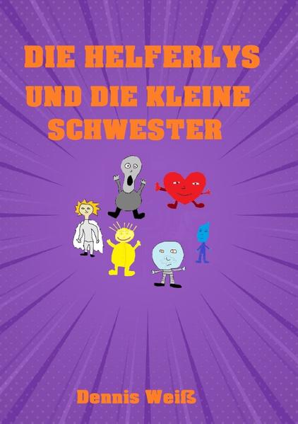 Die Helferlys / Die Helferlys und die kleine Schwester