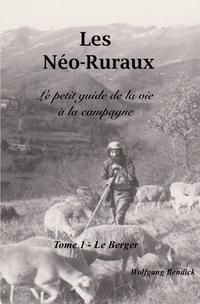 Les Néo-Ruraux / Les Néo-Ruraux – Le Berger