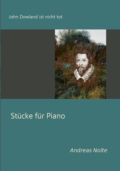 John Dowland ist nicht tot