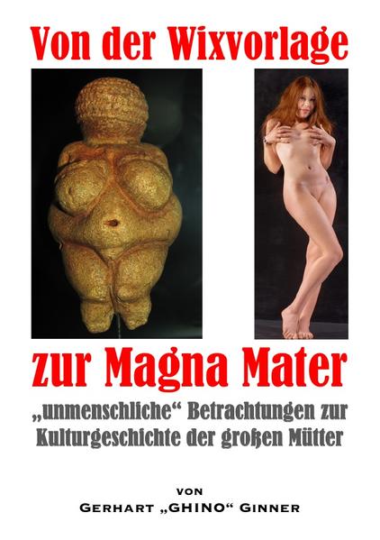 von der Wixvorlage zur Magna Mater