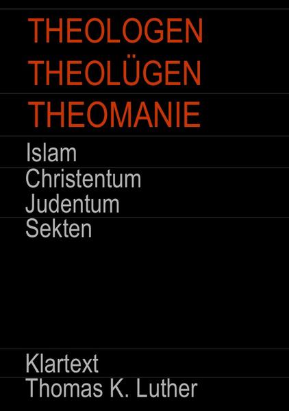 THEOLOGEN - THEOLÜGEN - THEOMANIE
