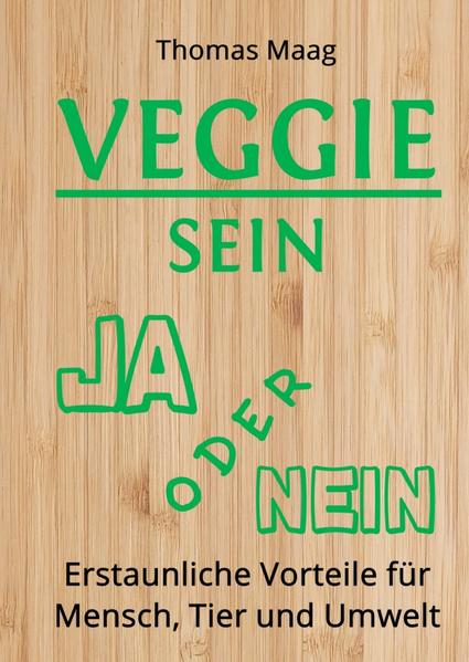 VEGGIE SEIN JA ODER NEIN