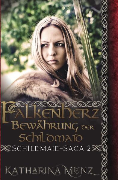 Falkenherz - Bewährung der Schildmaid