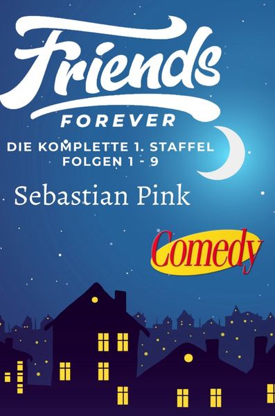 Friends Forever - Die Komplette 1. Staffel