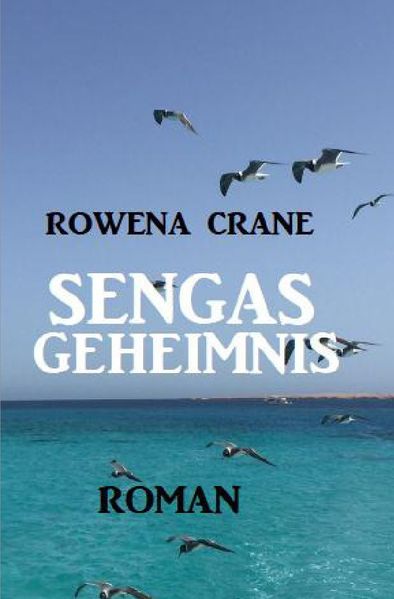 Sengas Geheimnis