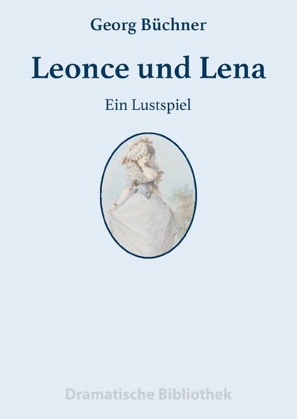 Dramatische Bibliothek / Leonce und Lena