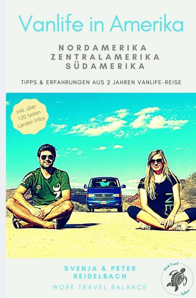 Vanlife in Amerika - Tipps und Erfahrungen aus 2 Jahren Vanlife-Reise