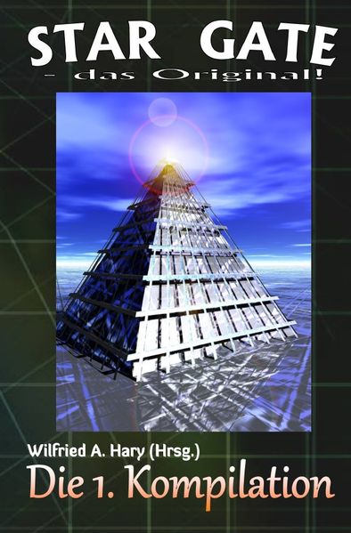 STAR GATE – das Original: Die 1. Kompilation
