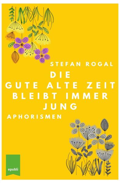 Die gute alte Zeit bleibt immer jung