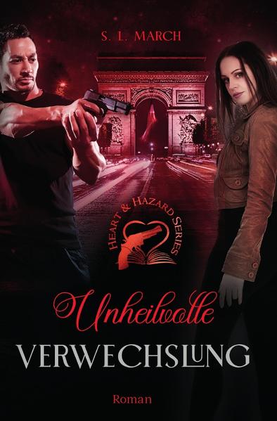 Heart & Hazard Series / Heart & Hazard Series - Unheilvolle Verwechslung