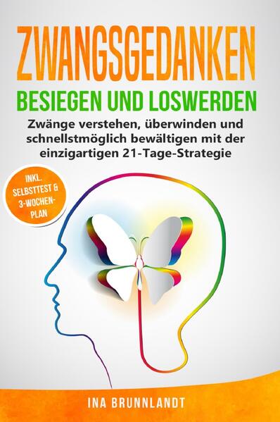 Zwangsgedanken besiegen und loswerden