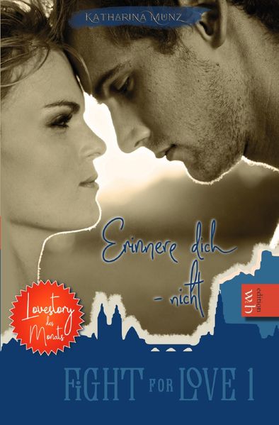 Fight for Love / Erinnere dich - nicht