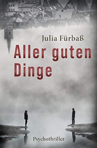 Aller guten Dinge: Psychothriller