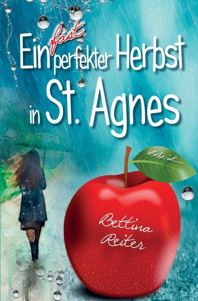 Liebesromanzen in St. Agnes/Cornwall / Ein fast perfekter Herbst in St. Agnes