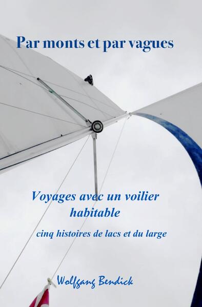 Sur terre et sur mer / Par monts et par vagues