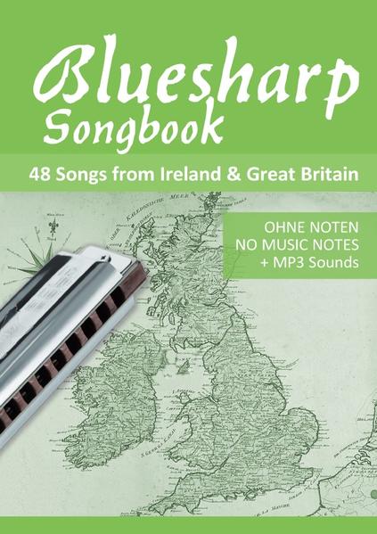 Bluesharp Songbook - 48 Songs from Ireland & Great Britain
