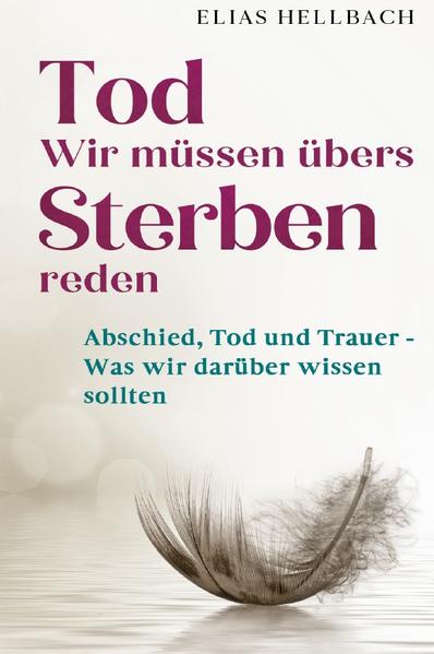 Tod - Wir müssen übers Sterben reden