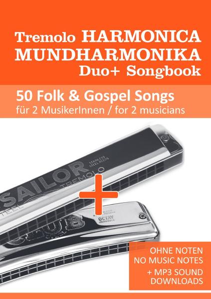 Tremolo Mundharmonika / Harmonica Duo+ Songbook - 50 Folk & Gospel Songs für 2 MusikerInnen / for 2 musicians
