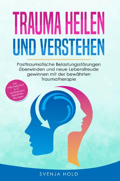 Trauma heilen und verstehen