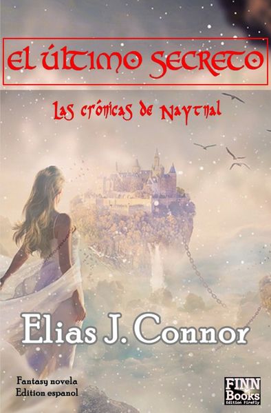 Las crónicas de Naytnal / El Último Secreto