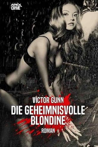 DIE GEHEIMNISVOLLE BLONDINE
