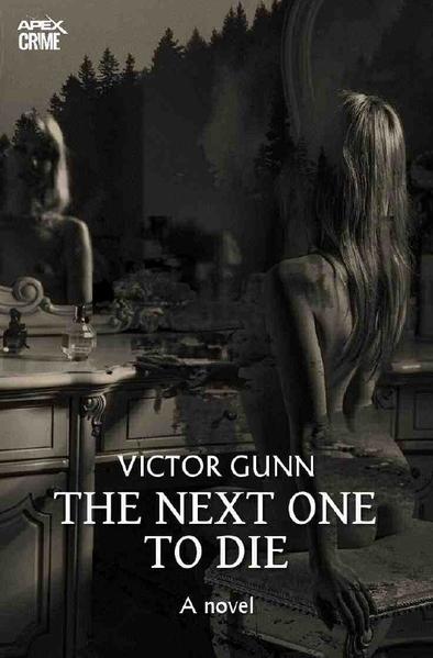 THE NEXT ONE TO DIE (English Edition)