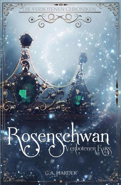 DIE VERBOTENEN CHRONIKEN / Rosenschwan