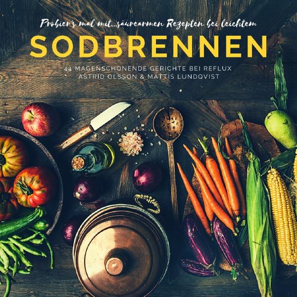 Probier's mal mit...säurearmen Rezepten bei leichtem Sodbrennen