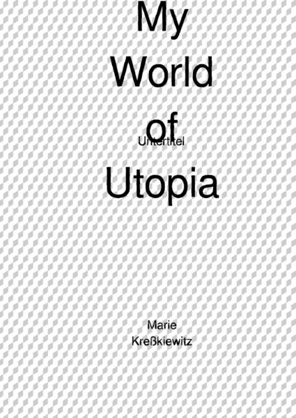 My World of Utopia