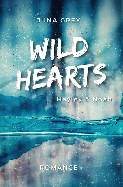 Wild Hearts - Hayley & Noah