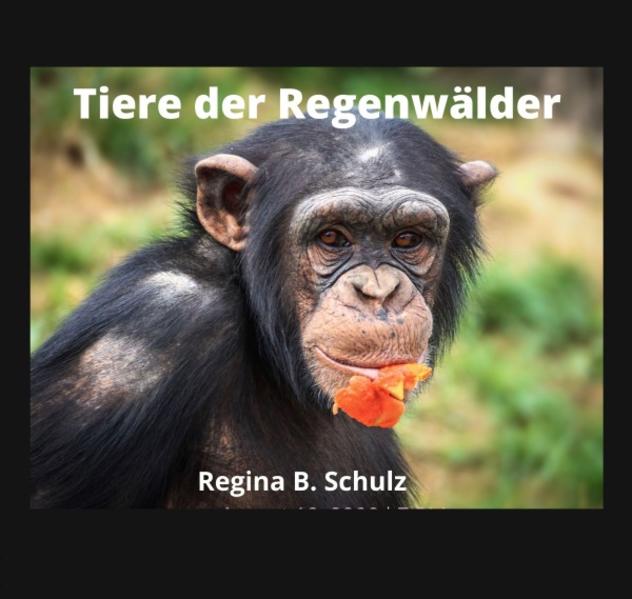 Karla Kullerkeks erzählt dir was / Tiere der Regenwälder