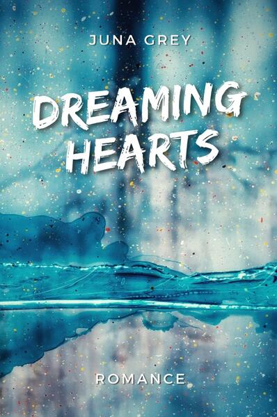 Dreaming Hearts Reihe / Dreaming Hearts