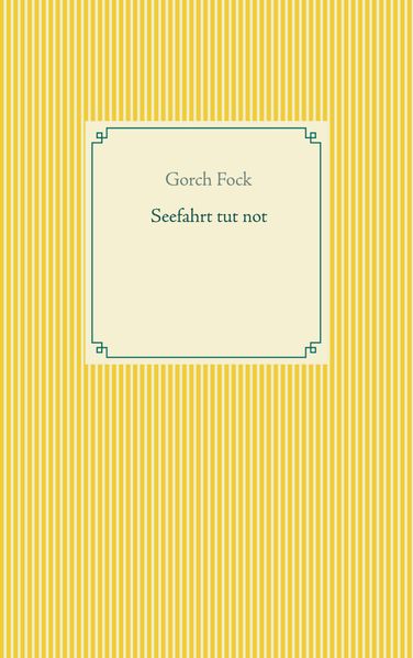 Seefahrt tut not