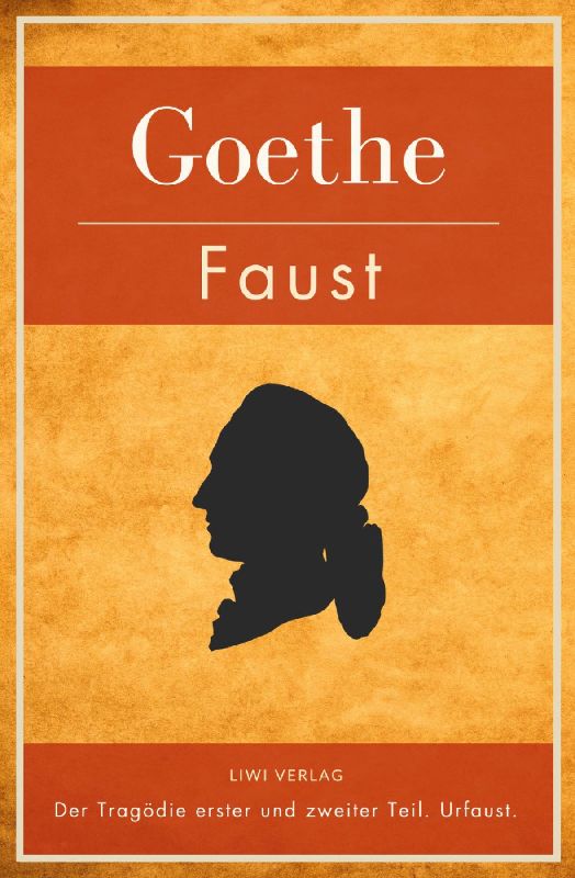 Faust. Der Tragödie erster und zweiter Teil. Urfaust. Vollständige Ausgabe