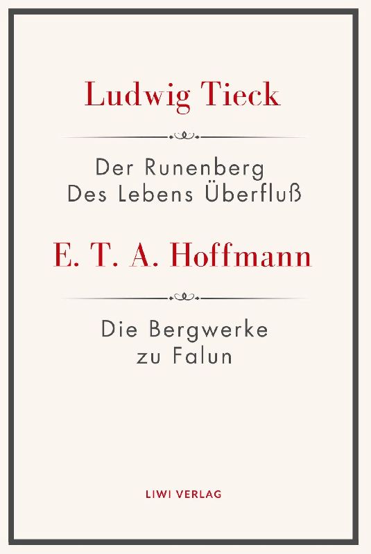 Der Runenberg / Des Lebens Überfluß / Die Bergwerke zu Falun