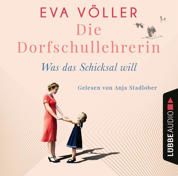 Die Dorfschullehrerin - Was das Schicksal will