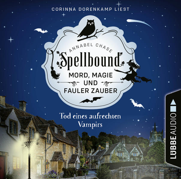 Spellbound - Folge 01: Tod eines aufrechten Vampirs