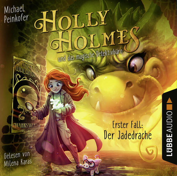 Holly Holmes und das magische Detektivbüro - Erster Fall: Der Jadedrache