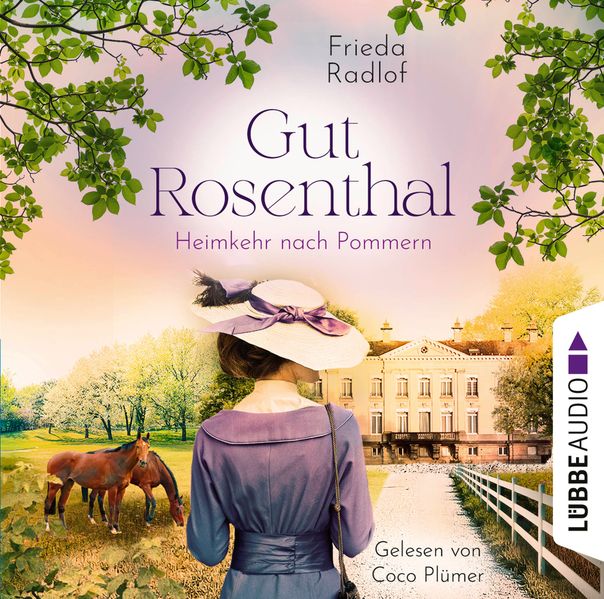 Gut Rosenthal - Heimkehr nach Pommern