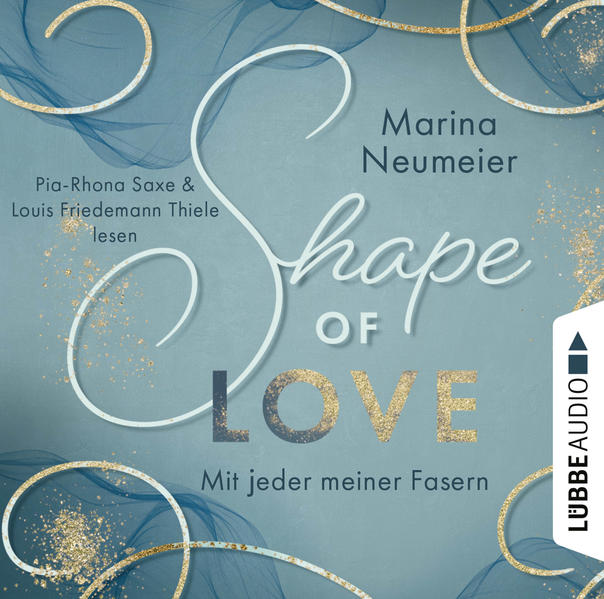 Shape of Love - Mit jeder meiner Fasern