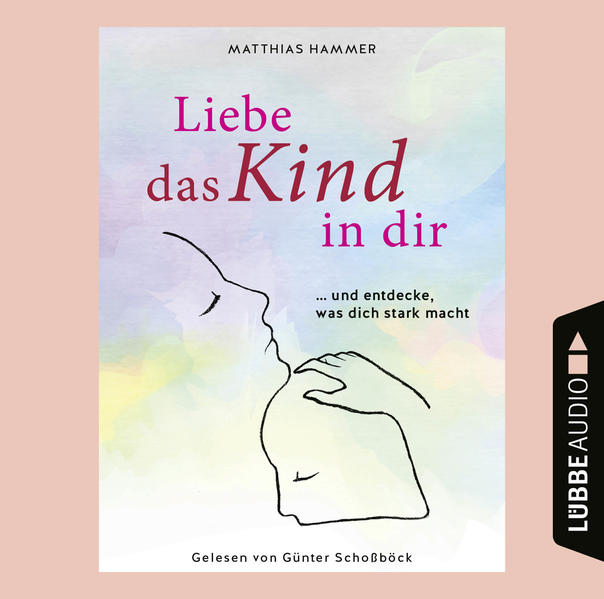 Liebe das Kind in dir